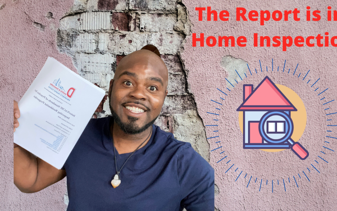 Report’s In: Home Inspection