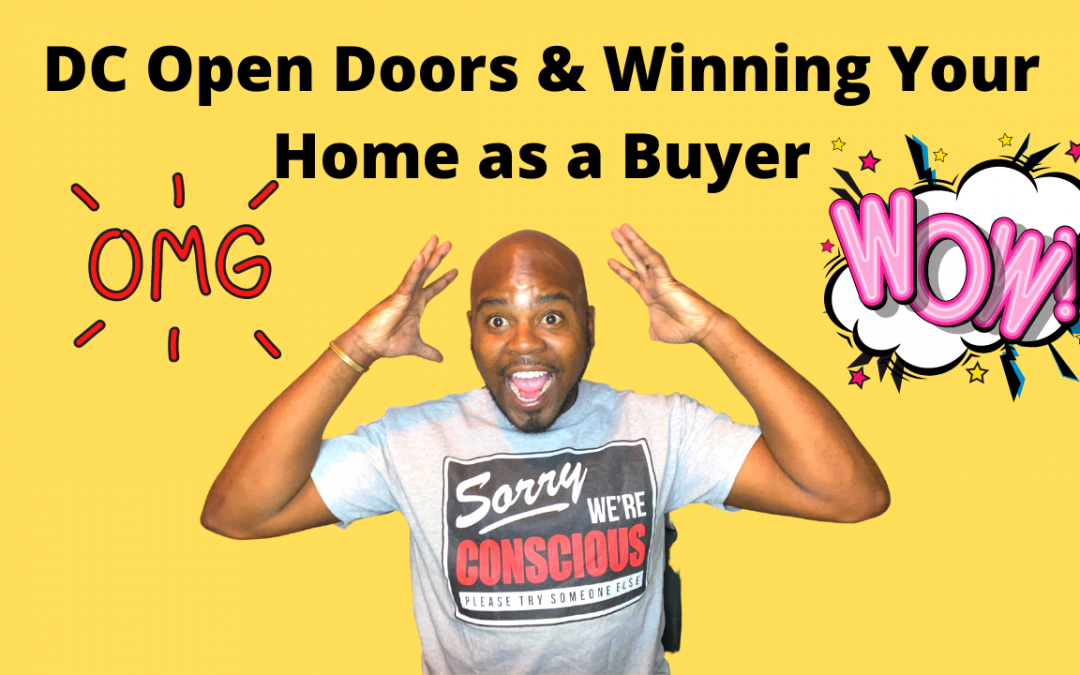 DC Open Doors & Winning Your Home